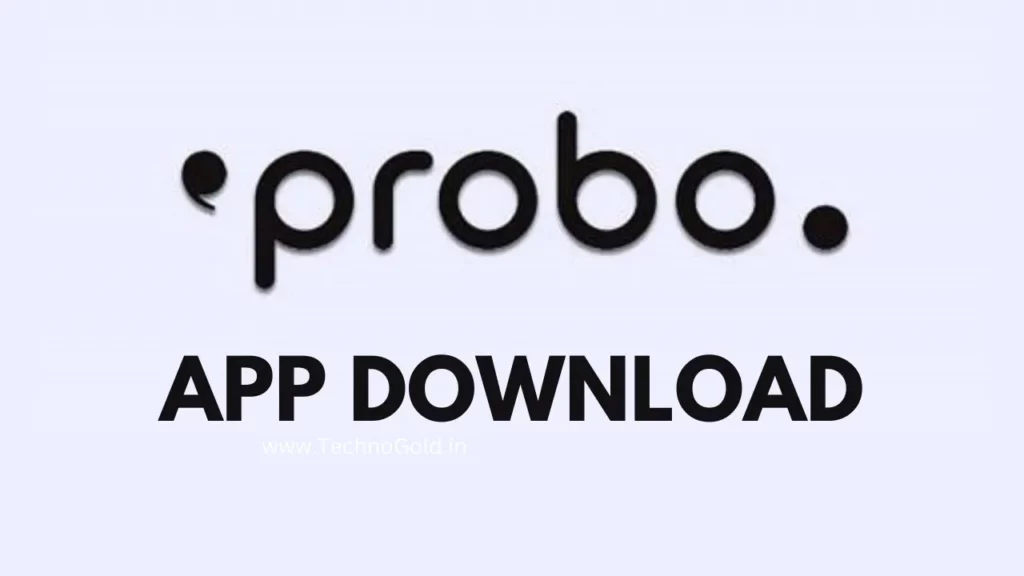 Probo App Download Kaise Kare
