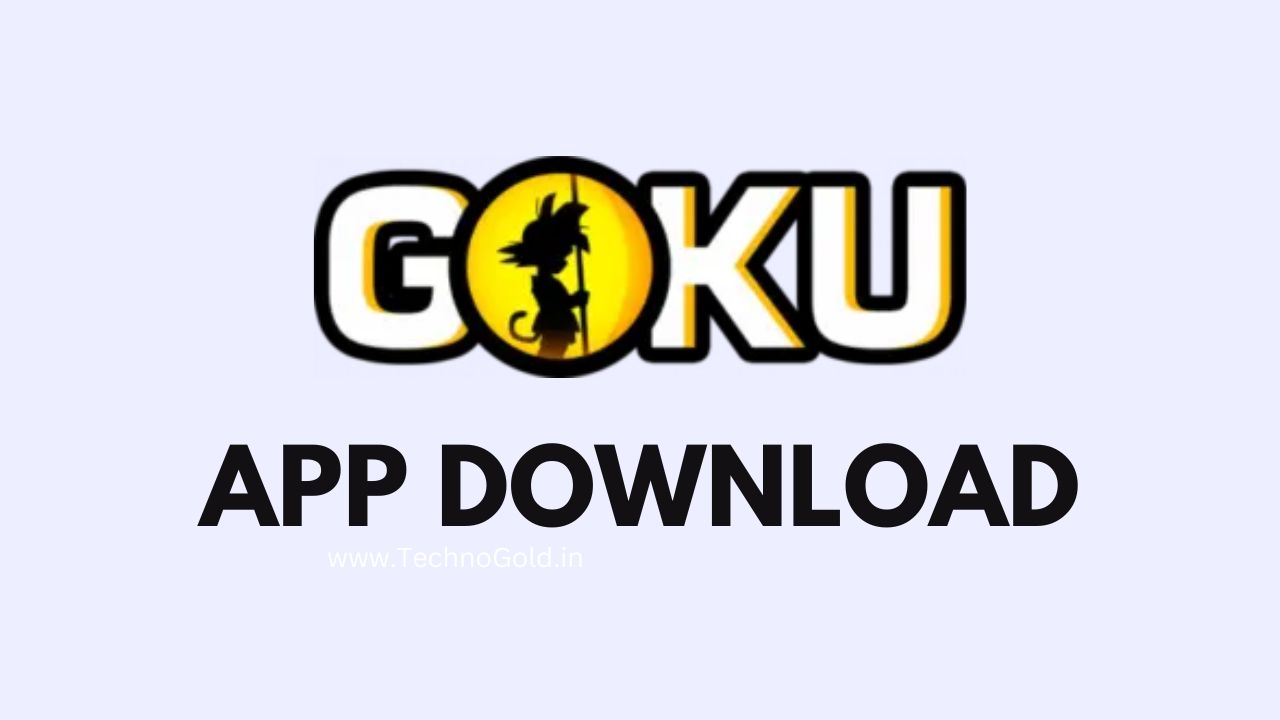 Goku Movie App Download